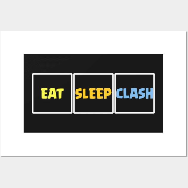 Eat Sleep Clash Of Clans Funny Gift Wall Art by justcoolmerch